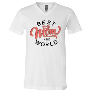 Best Mom In The World Cute Mother's Day V-Neck T-Shirt