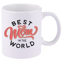 Best Mom In The World Cute Mother's Day 11oz C Handle Ceramic Mug