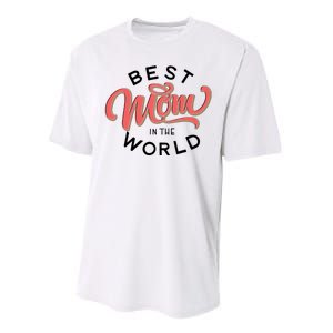 Best Mom In The World Cute Mother's Day Performance Sprint T-Shirt