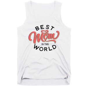 Best Mom In The World Cute Mother's Day Tank Top