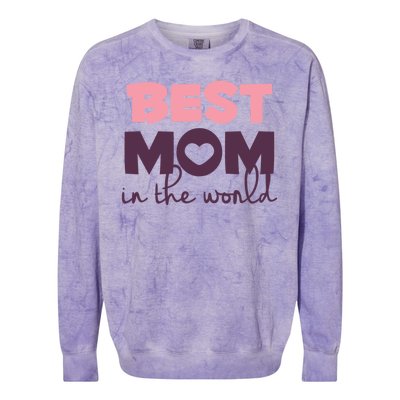 Best Mom In The World Gift Colorblast Crewneck Sweatshirt