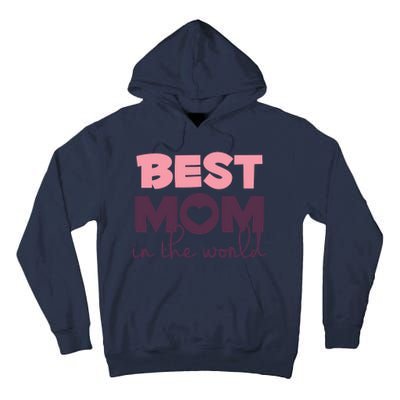 Best Mom In The World Gift Tall Hoodie