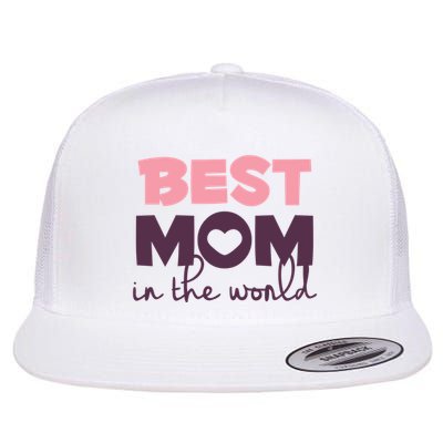 Best Mom In The World Gift Flatbill Hat