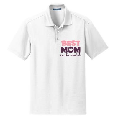 Best Mom In The World Gift Dry Zone Grid Polo