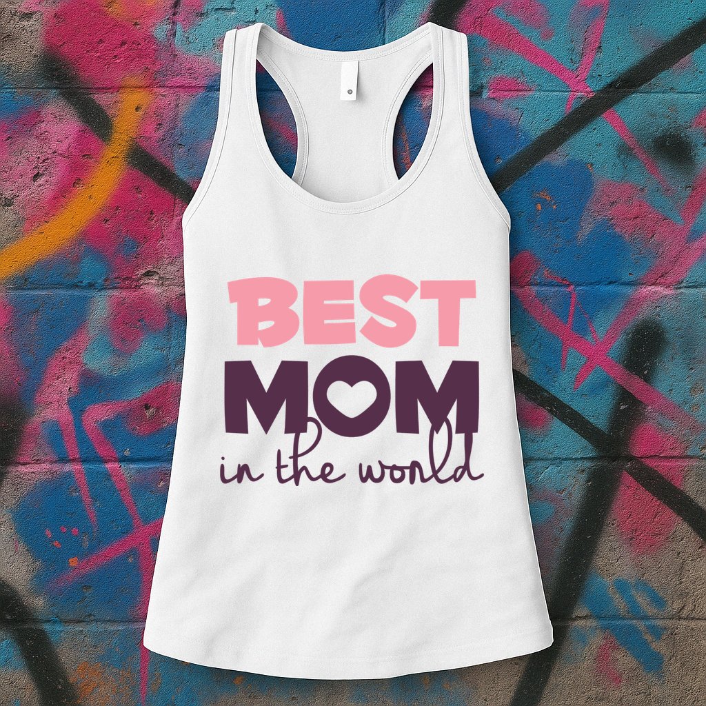 Best Mom In The World Gift Womens Tank Top
