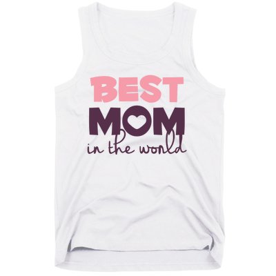 Best Mom In The World Gift Tank Top