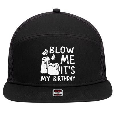 Blow Me It´s My Birthday Ingenious Funny 7 Panel Mesh Trucker Snapback Hat