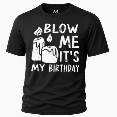 Blow Me It´s My Birthday Ingenious Funny Performance Shirt