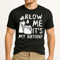 Blow Me It´s My Birthday Ingenious Funny Cooling Performance Crew T-Shirt