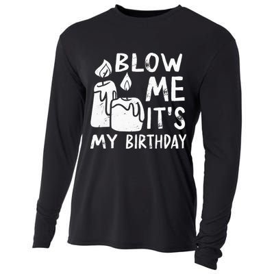 Blow Me It´s My Birthday Ingenious Funny Cooling Performance Long Sleeve Crew