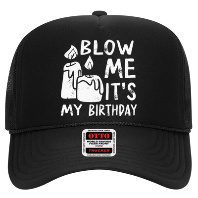 Blow Me It´s My Birthday Ingenious Funny Trucker Hat