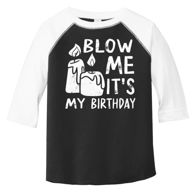 Blow Me It´s My Birthday Ingenious Funny Toddler Fine Jersey T-Shirt