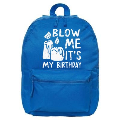 Blow Me It´s My Birthday Ingenious Funny 16 in Basic Backpack
