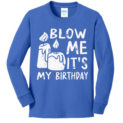 Blow Me It´s My Birthday Ingenious Funny Kids Long Sleeve Shirt