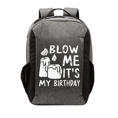 Blow Me It´s My Birthday Ingenious Funny Vector Backpack
