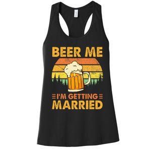 Beer Me Im Getting Married Men Funny Groom Bachelor Party Women's Racerback Tank