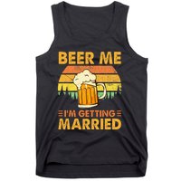 Beer Me Im Getting Married Men Funny Groom Bachelor Party Tank Top