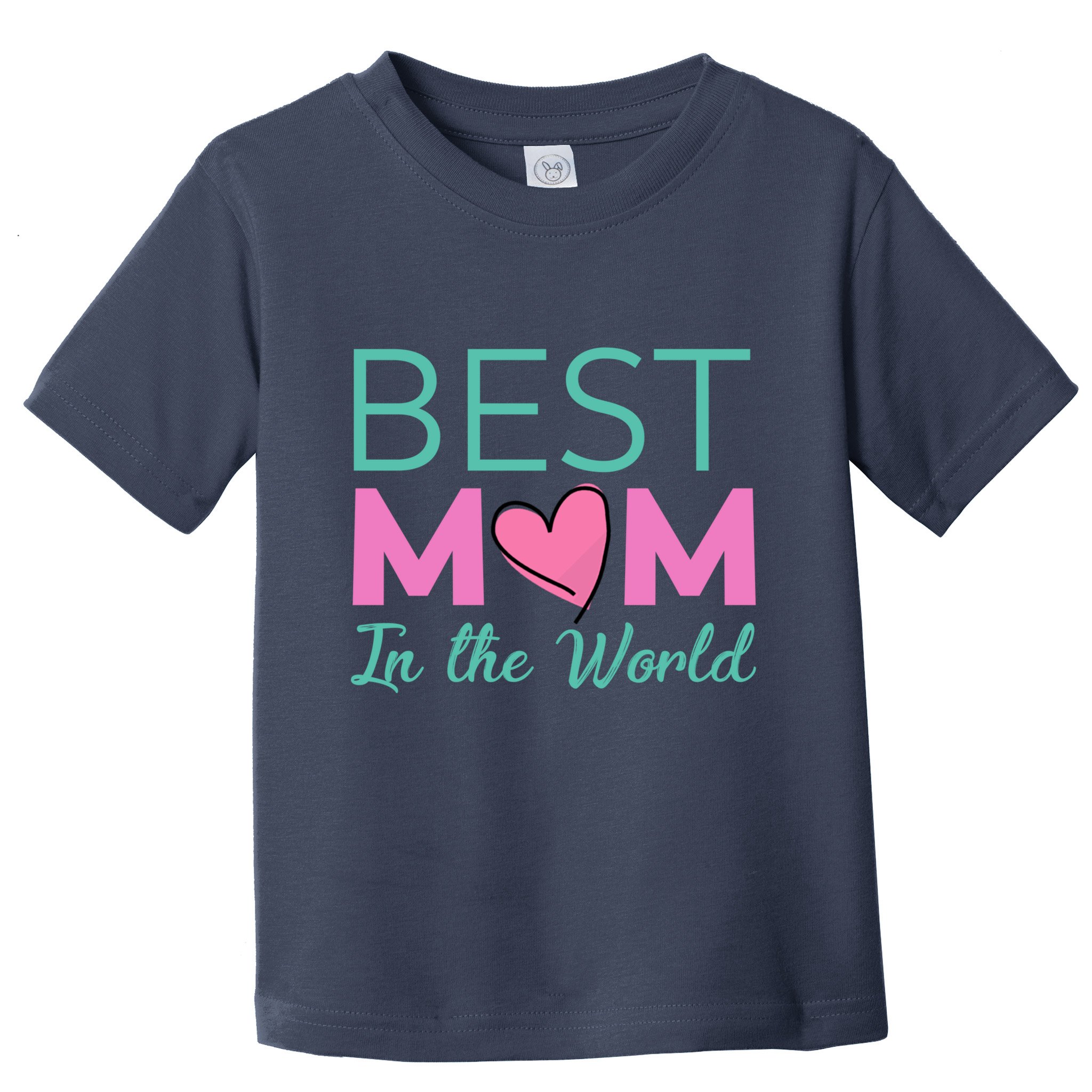 Best Mom in the World - for mom Toddler T-Shirt