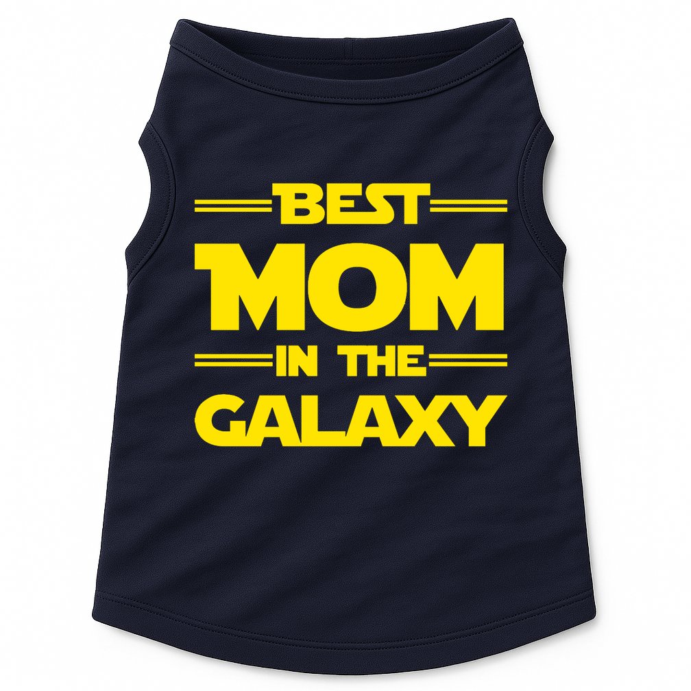 Best Mom In The Galaxy Doggie Tank
