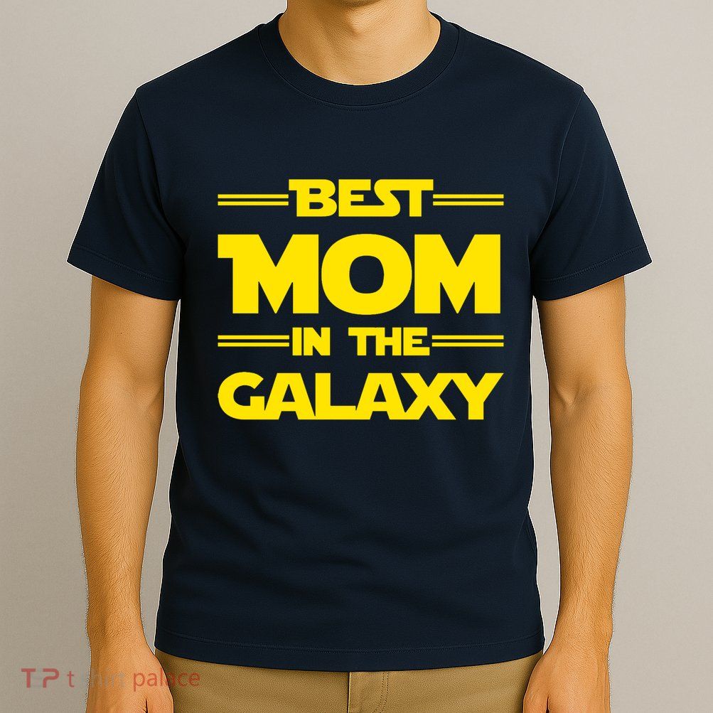 Best Mom In The Galaxy T-Shirt