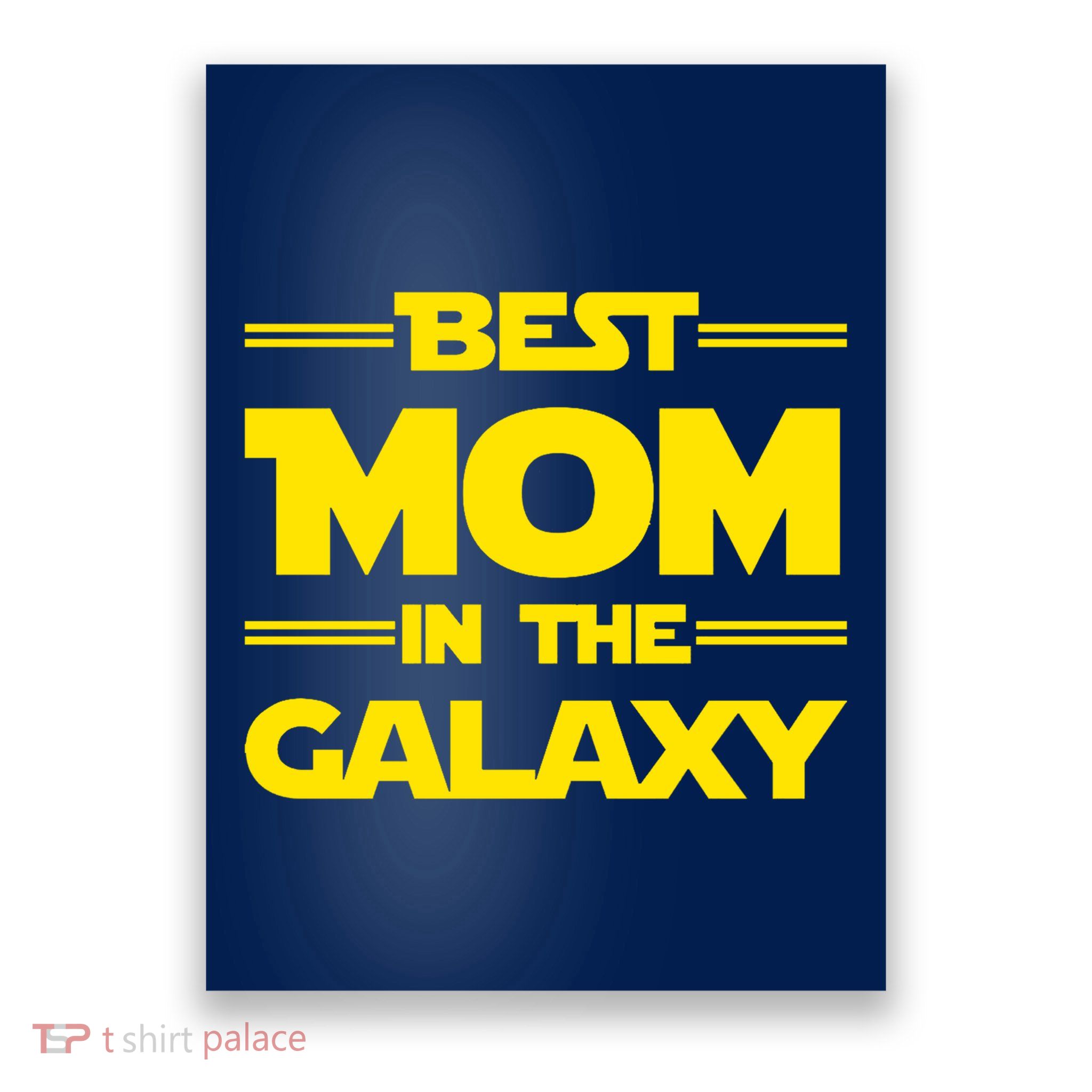 Best Mom In The Galaxy Poster