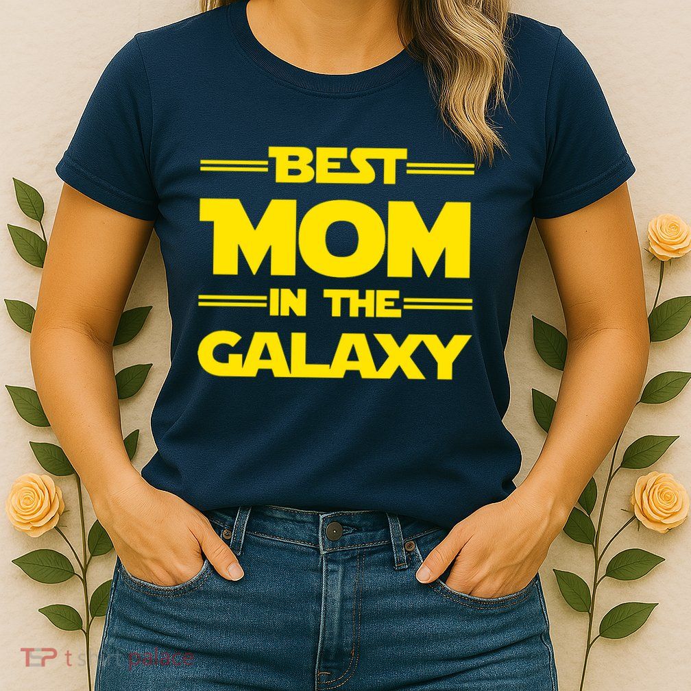 Best Mom In The Galaxy Womens T-Shirt