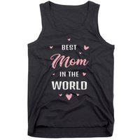 Best Mom In The World Best Mom Ever Mothers Day Design Tank Top