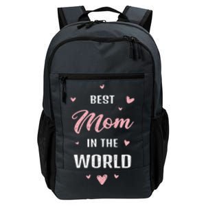 Best Mom In The World Best Mom Ever Mothers Day Design Daily Commute Backpack