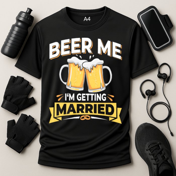 Beer Me I'm Getting Married Funny Groom Bachelor Party Cooling Performance Crew T-Shirt