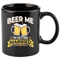 Beer Me I'm Getting Married Funny Groom Bachelor Party 11oz C Handle Ceramic Mug