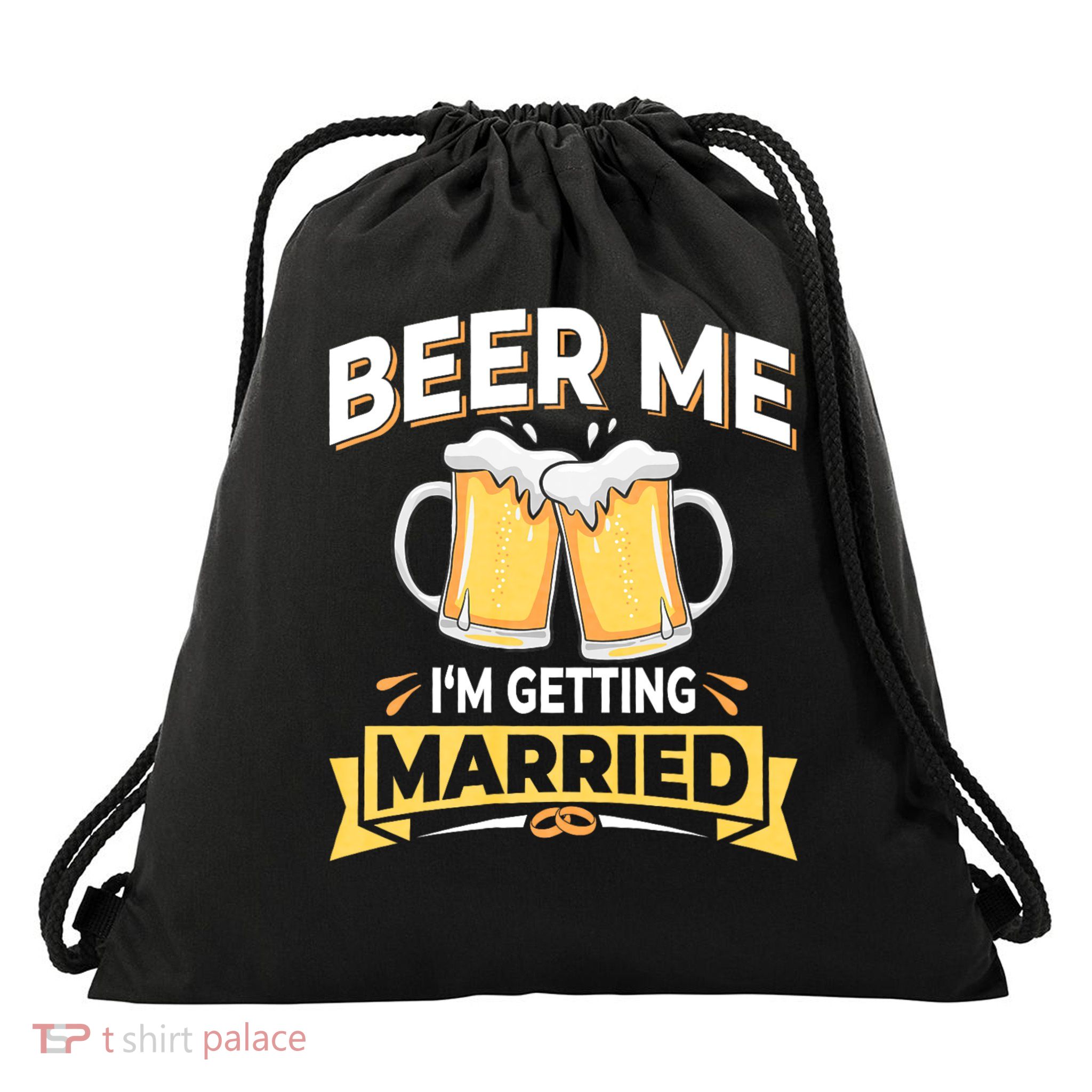 Beer Me I'm Getting Married Funny Groom Bachelor Party Drawstring Bag