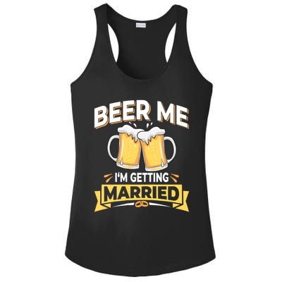 Beer Me I'm Getting Married Funny Groom Bachelor Party Ladies PosiCharge Competitor Racerback Tank
