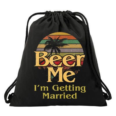 Beer Me Im Getting Married Groom Bride Bachelor Party Gift Drawstring Bag