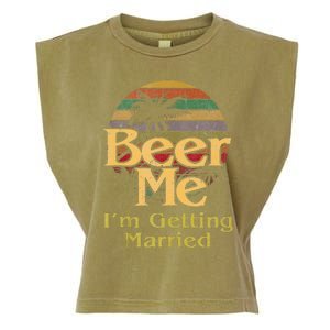 Beer Me Im Getting Married Groom Bride Bachelor Party Gift Garment-Dyed Women's Muscle Tee