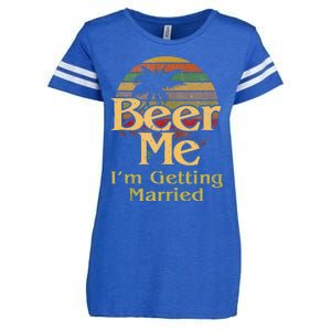 Beer Me Im Getting Married Groom Bride Bachelor Party Gift Enza Ladies Jersey Football T-Shirt