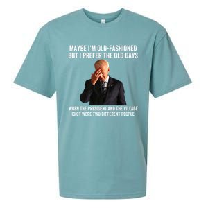 Biden Maybe I'm OldFashioned But I Prefer The Old Days Sueded Cloud Jersey T-Shirt