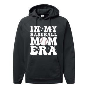 Baseball Mom In My Baseball Mom Era Performance Fleece Hoodie