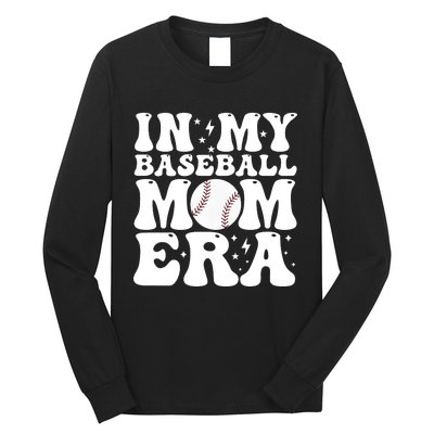 Baseball Mom In My Baseball Mom Era Long Sleeve Shirt