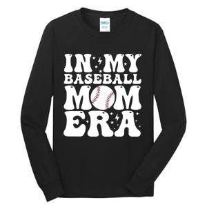 Baseball Mom In My Baseball Mom Era Tall Long Sleeve T-Shirt