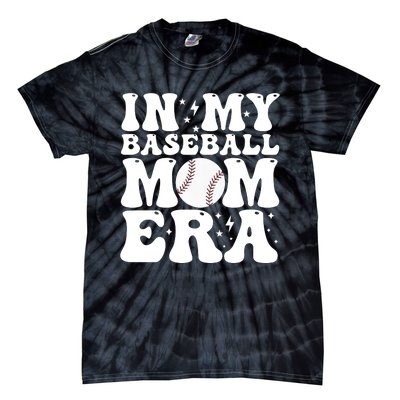 Baseball Mom In My Baseball Mom Era Tie-Dye T-Shirt