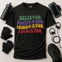 Believer Motivator Innovator Educator Performance Shirt