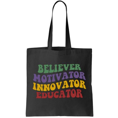 Believer Motivator Innovator Educator Tote Bag