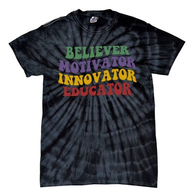 Believer Motivator Innovator Educator Tie-Dye T-Shirt