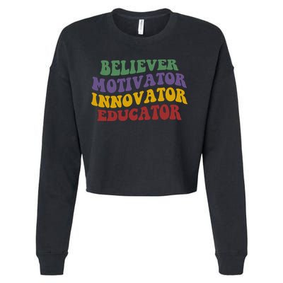 Believer Motivator Innovator Educator Cropped Pullover Crew