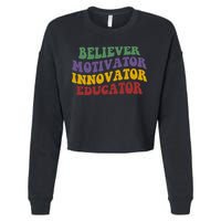 Believer Motivator Innovator Educator Cropped Pullover Crew