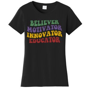 Believer Motivator Innovator Educator Women's T-Shirt