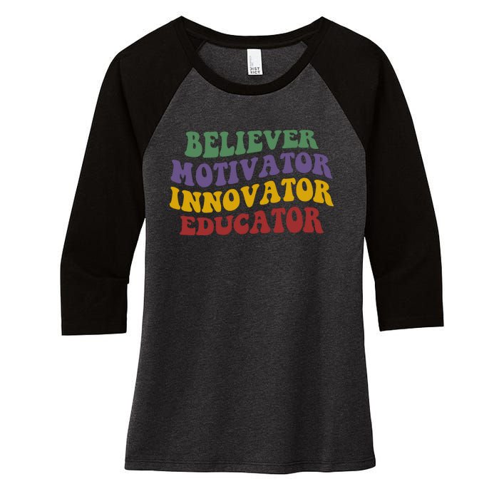 Believer Motivator Innovator Educator Women's Tri-Blend 3/4-Sleeve Raglan Shirt