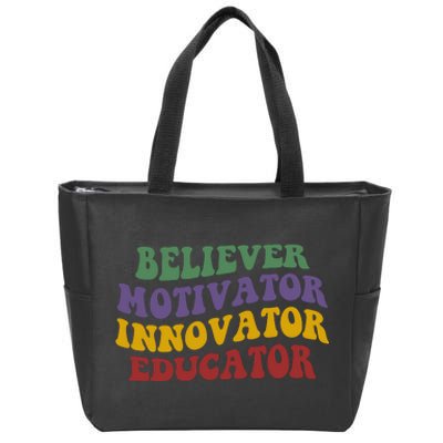 Believer Motivator Innovator Educator Zip Tote Bag