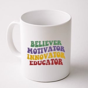 Believer Motivator Innovator Educator Coffee Mug