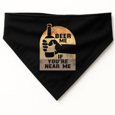 Beer Me If YouRe Near Me USA-Made Doggie Bandana